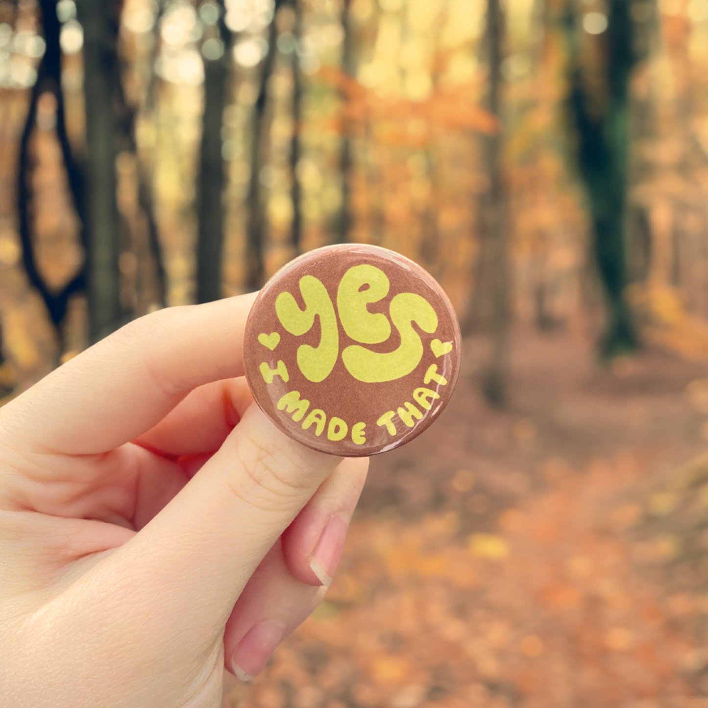 Yes I Made That Button